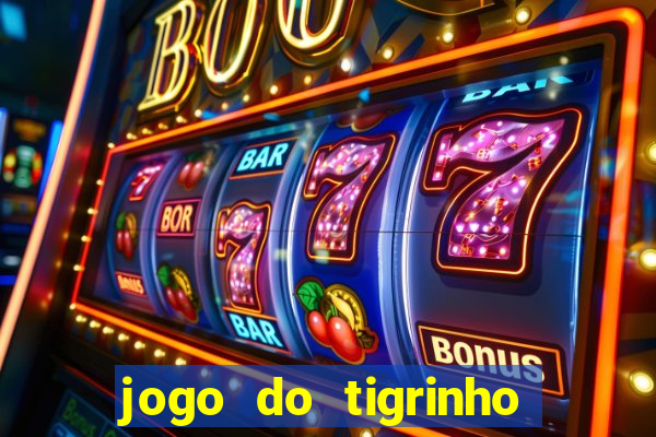 jogo do tigrinho com deposito de 5 reais